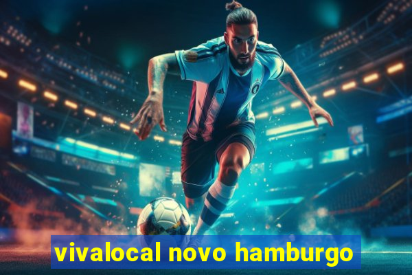 vivalocal novo hamburgo